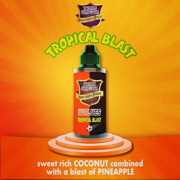 Team Vapour - Wolves Tropical Blast - 100ml - Vapour Freaks